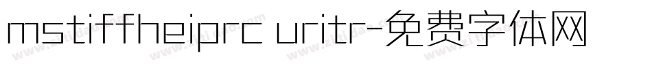 mstiffheiprc uritr字体转换